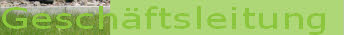 Geschäftsleitung